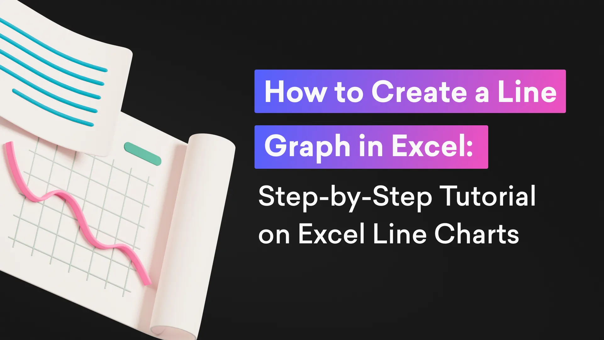 How to Create a Line Graph in Excel StepbyStep Tutorial on Excel